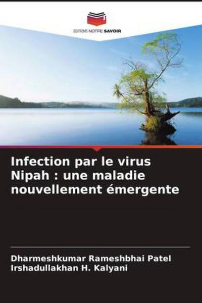 Infection par le virus Nipah : une maladie nouvellement émergente