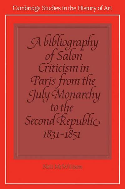 A Bibliography of Salon Criticism in Paris from the July Monarchy to the Second Republic, 1831 1851