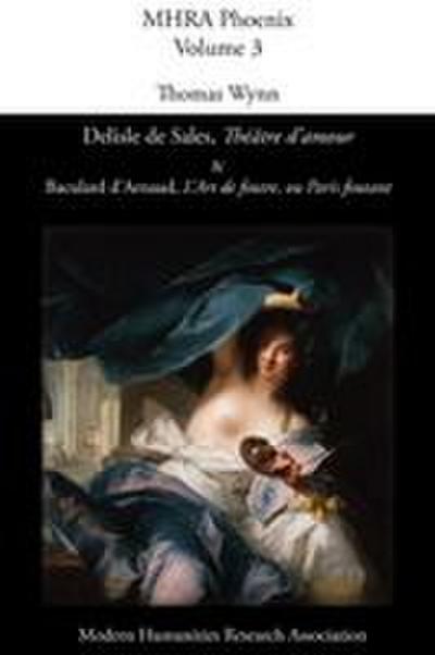 Delisle de Sales, ’Théâtre D’Amour’ & Baculard D’Arnaud, ’L’art de Foutre, Ou Paris Foutant’