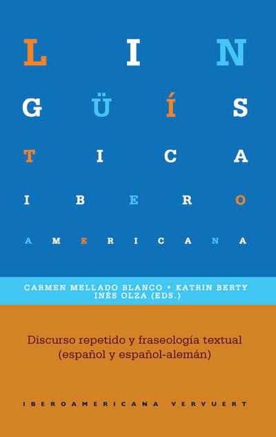 Discurso repetido y fraseología textual (español y español-alemán)