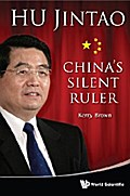 Hu Jintao: China’s Silent Ruler