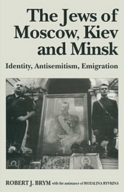 Jews of Moscow, Kiev and Minsk