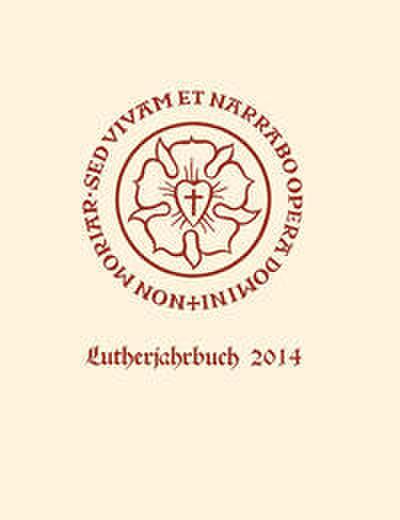 Lutherjahrbuch 81.Jahrgang 2014
