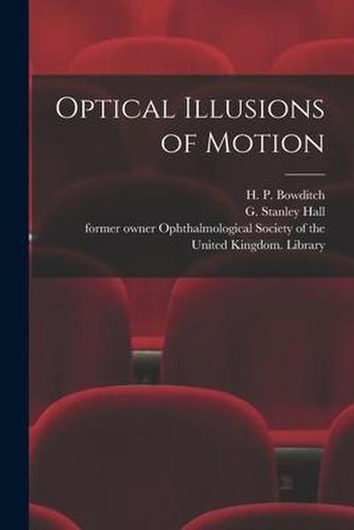 Optical Illusions of Motion [electronic Resource]