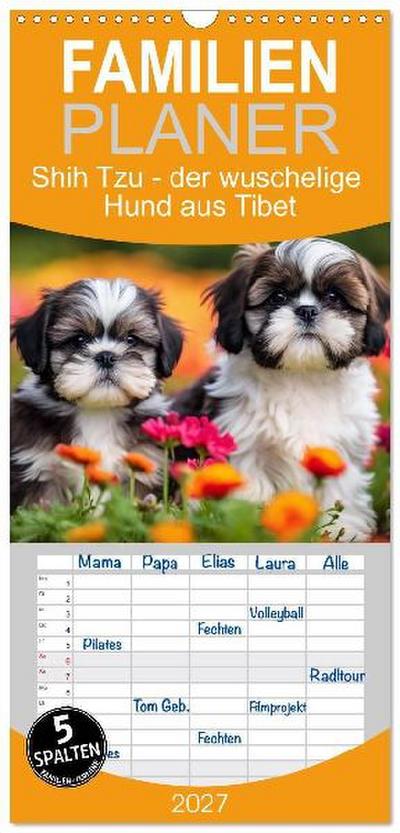 Familienplaner 2027 - Shih Tzu - der wuschelige Hund aus Tibet mit 5 Spalten (Wandkalender, 21 x 45 cm) CALVENDO