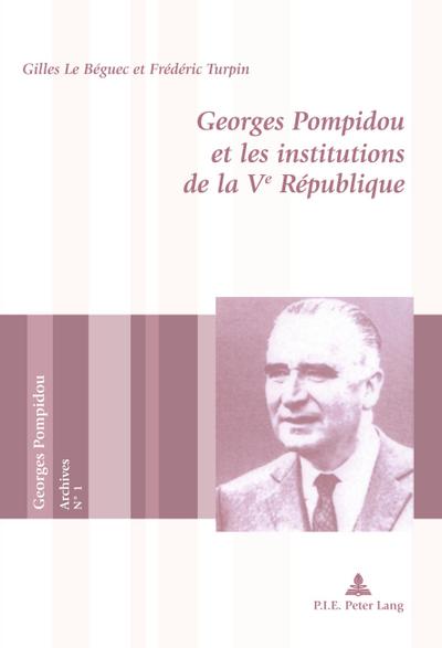Georges Pompidou et les institutions de la Ve République