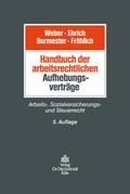Handbuch der arbeitsrechtlichen Aufhebungsverträge