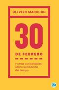 30 de febrero y otras curiosidades sobre la medición del tiempo