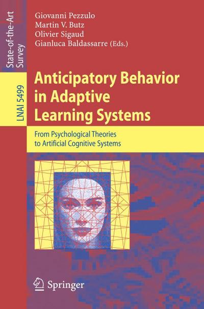 Anticipatory Behavior in Adaptive Learning Systems