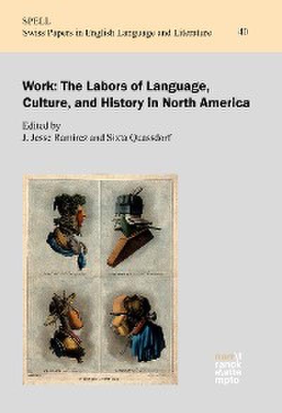 Work: The Labors of Language, Culture, and History in North America