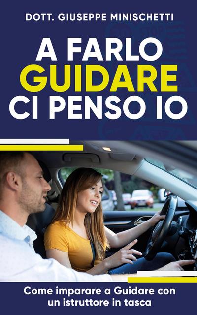 A farlo guidare ci penso io