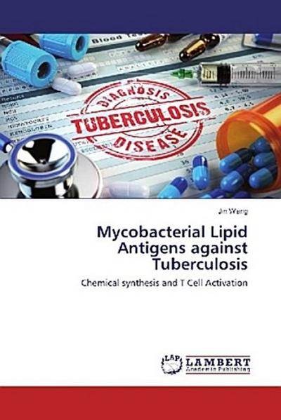 Mycobacterial Lipid Antigens against Tuberculosis