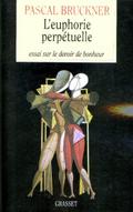 L’euphorie perpétuelle