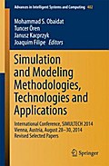Simulation and Modeling Methodologies, Technologies and Applications