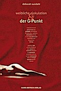 Weibliche Ejakulation und der G-Punkt