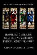 Homilien über den ersten und zweiten Thessalonicher-Brief