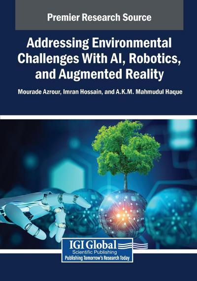 Addressing Environmental Challenges With AI, Robotics, and Augmented Reality