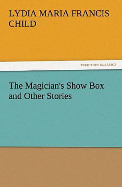 The Magician’s Show Box and Other Stories