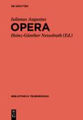 Iuliani Augusti Opera (Bibliotheca scriptorum Graecorum et Romanorum Teubneriana)