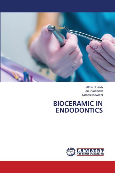 BIOCERAMIC IN ENDODONTICS