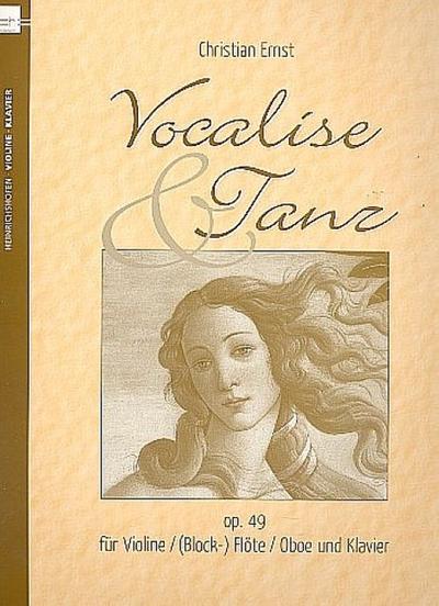 Vocalise  und  Tanz op.49 für Violine(Blockflöte, Flöte, Oboe) und Klavier