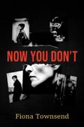 Now You Don’t