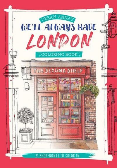Urban Anna’s We’ll Always Have London Coloring Book