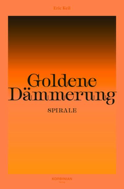 Goldene Dämmerung: Spirale