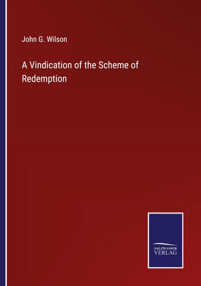 A Vindication of the Scheme of Redemption