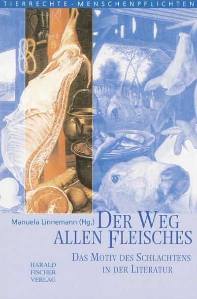 Der Weg allen Fleisches