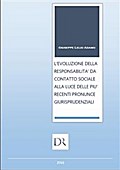 L’evoluzione della responsabilità da contatto sociale alla luce delle più recenti pronunce giurisprudenziali