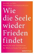 Wie die Seele wieder Frieden findet