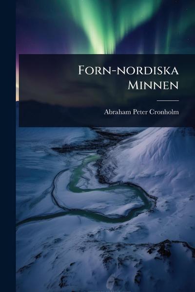 Forn-nordiska Minnen