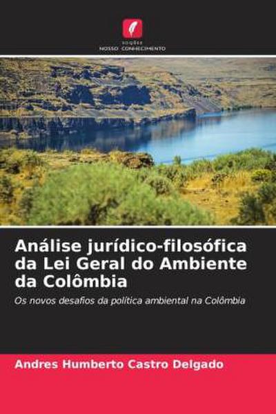 Análise jurídico-filosófica da Lei Geral do Ambiente da Colômbia