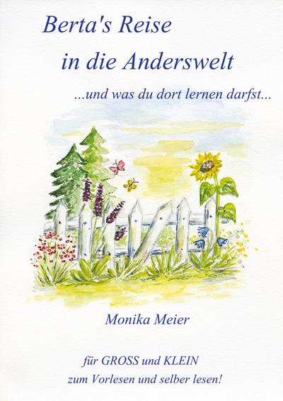Berta’s Reise in die Anderswelt ...und was du dort lernen darfst...
