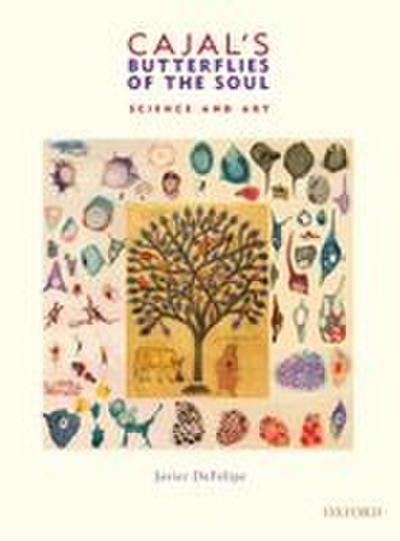 Cajal’s Butterflies of the Soul