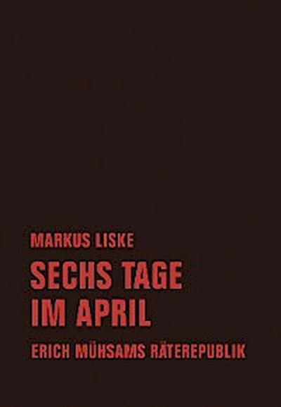 Sechs Tage im April