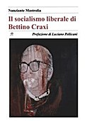 Il socialismo liberale di Bettino Craxi