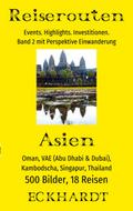 Asien: Oman, VAE (Abu Dhabi & Dubai), Kambodsc