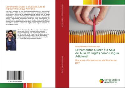 Letramentos Queer e a Sala de Aula de Inglês como Língua Adicional - Alvaro Monteiro Carvalho Arcanjo