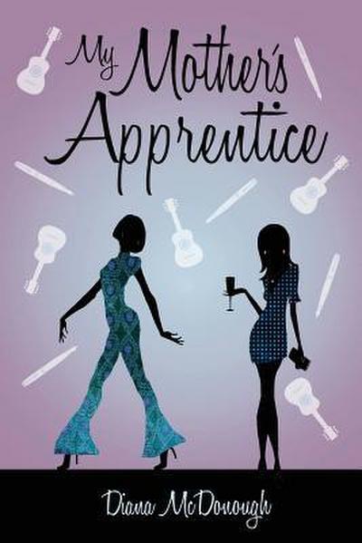 My Mother’s Apprentice