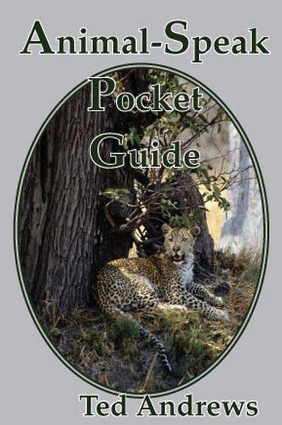 Andrews, T: Animal-Speak Pocket Guide