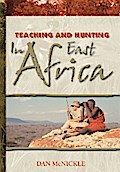 Teaching and Hunting in East Africa