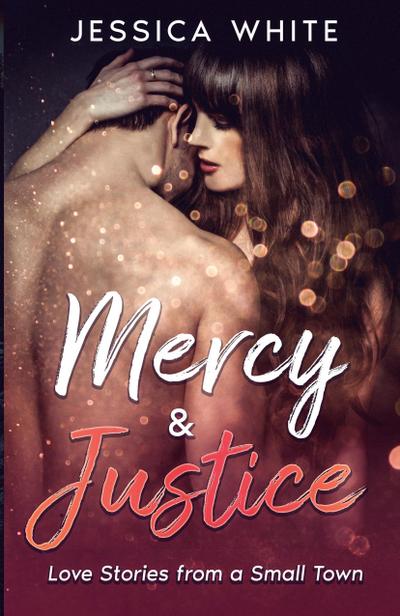 White, J: Mercy & Justice