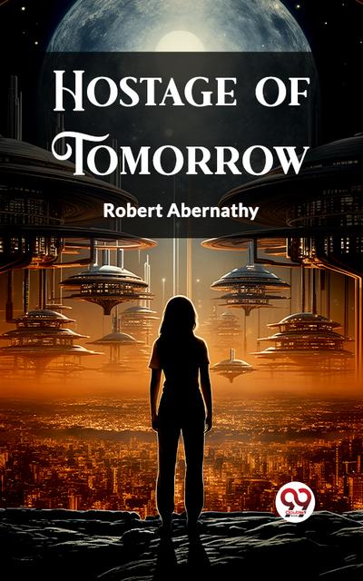 Hostage of Tomorrow