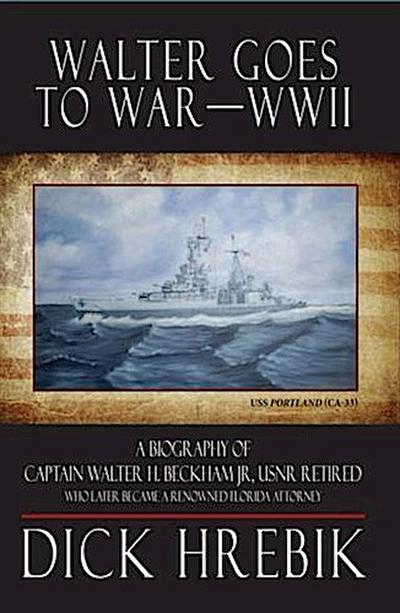 Walter Goes to War--WWII