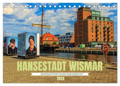 Hansestadt Wismar - Sehnsuchtsort in der Wismarbucht (Tischkalender 2024 DIN A5 quer), CALVENDO Monatskalender