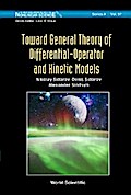 TOWARD GEN THEORY OF DIFFERENTIAL-OPERATOR & KINETIC MODEL