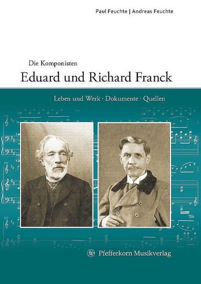 Die Komponisten Eduard und Richard Franck