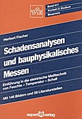 Schadensanalysen und bauphysikalisches Messen